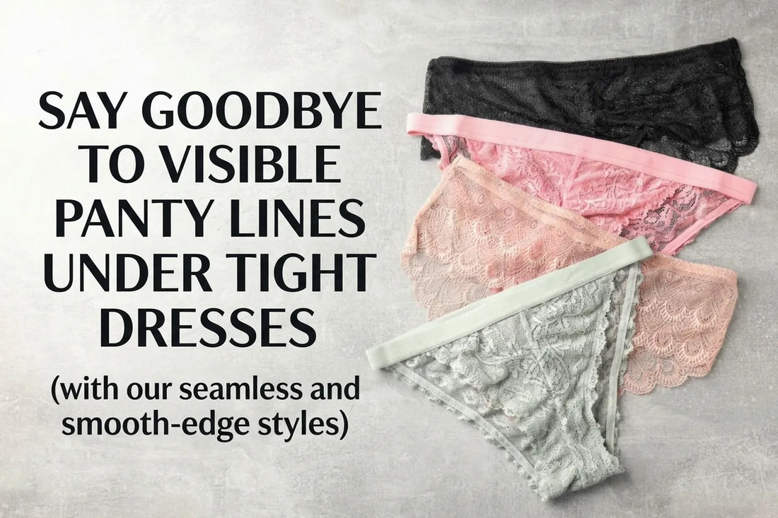 Seamless Panties 101: Say Goodbye to Visible Panty Lines Under Tight Dresses