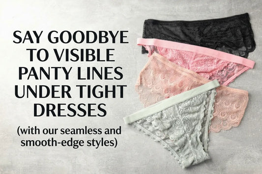 Seamless Panties 101: Say Goodbye to Visible Panty Lines Under Tight Dresses